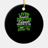 Lever transplantatie overlevende voor altijd dankb keramisch ornament (Voorkant)