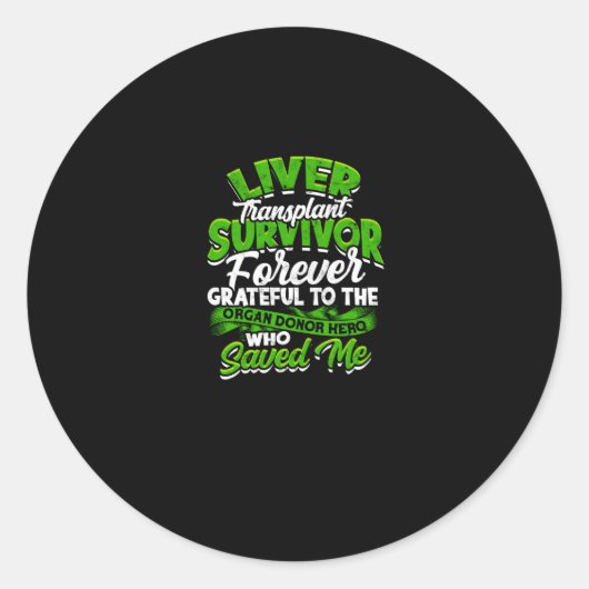 Lever transplantatie overlevende voor altijd dankb ronde sticker (Voorkant)