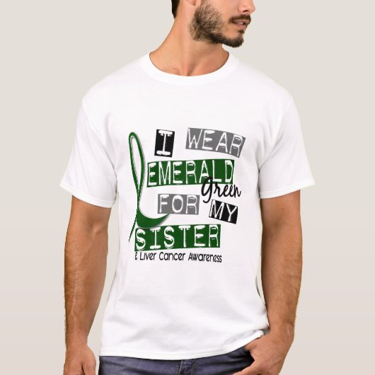 Leverkanker Ik Draag Emerald Green voor mijn zuste T-shirt (Voorkant)