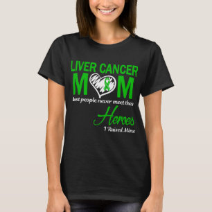 Leverkanker Moeder Ik Heb de Mijne Grootgebracht T-shirt
