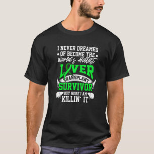 Levertransplantatie Survivor Hottest Organ Warrior T-shirt