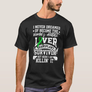 Levertransplantatie Survivor Hottest Organ Warrior T-shirt