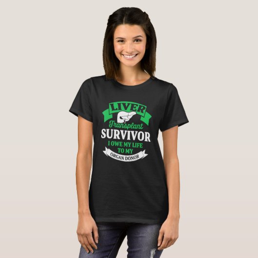 Levertransplantatie Survivor T-shirt (Voorkant volledig)