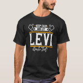 Levi Keep Calm en laat Levi dat handvat T-shirt (Voorkant)