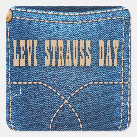Levi Strauss Day - Waarderingsdag Vierkante Sticker (Voorkant)