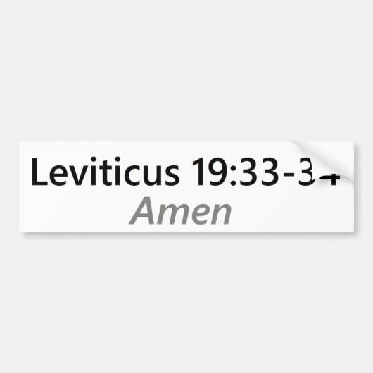 Leviticus 19:33-35 bumpersticker (Voorkant)