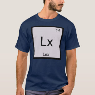 Lex Naam Chemie Element Periodiek Systeem T-shirt