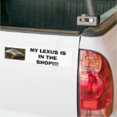 LEXUS, MIJN LEXUS IS IN DE SHOP!!! BUMPERSTICKER (Op Truck)