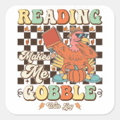 Lezen doet me kibbelen met Joy Thanksgiving Cool Vierkante Sticker (Voorkant)