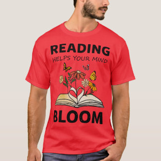 Lezen helpt je geest boeken te laten bloeien t-shirt