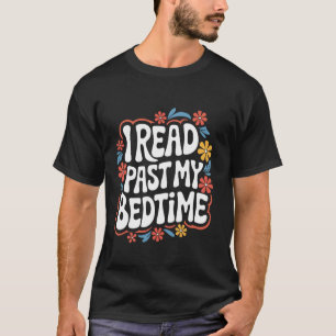 Lezen Ik las tot na mijn bedtijd 1 T-shirt