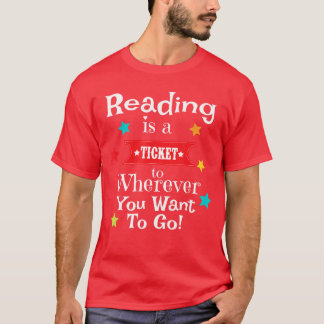 Lezen is een Ticket naar Waar dan ook Leuk Boek Le T-shirt