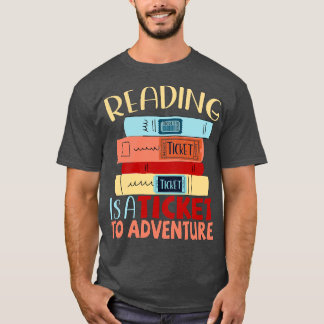 Lezen is een Ticket to Adventure 3 T-shirt