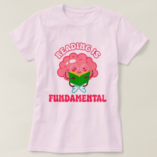 Lezen is fundamenteel! Offertes slepen T-shirt (Design voorkant)