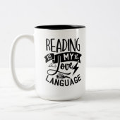 Lezen is mijn liefdestaal T-Shirt Sierkussen Tweekleurige Koffiemok (Links)