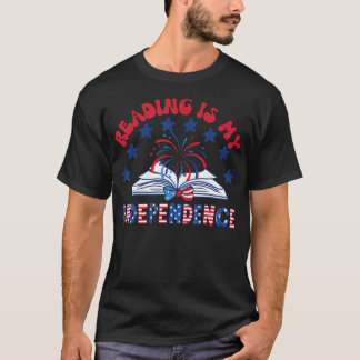 Lezen Is Mijn Onafhankelijkheid Patriottische 4 Ju T-shirt