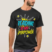 Lezen is mijn Superpower Funny Book Nerds Geeks G T-shirt (Voorkant)