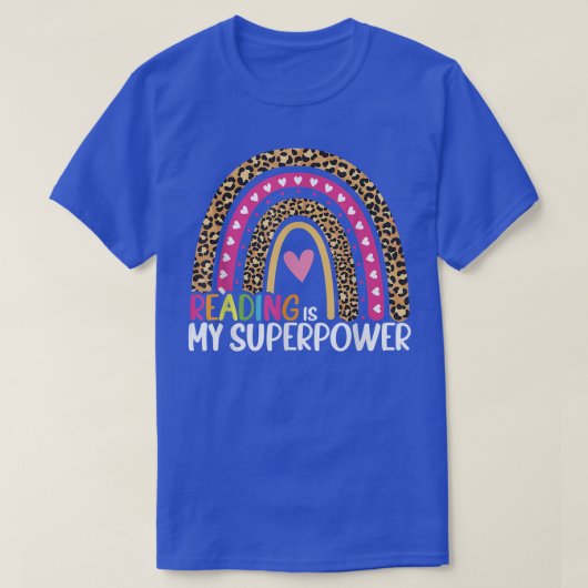 Lezen is mijn Superpower Rainbow Library Student B T-shirt (Design voorkant)
