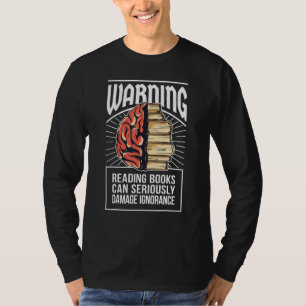 Lezen kan onwetendheid boeken beschadigen t-shirt