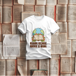 Lezen omdat moord een verkeerd T-shirt is