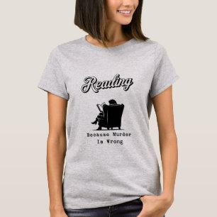 Lezen Omdat Moord Verkeerd Is Boek Liefhebber Cade T-shirt
