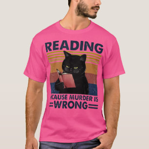 Lezen omdat moord verkeerd is grappige kat en boek t-shirt