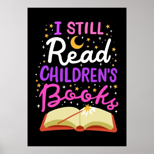 Lezer Gift ik lees nog steeds kinderboeken Poster (Voorkant)