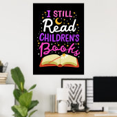 Lezer Gift ik lees nog steeds kinderboeken Poster (Thuiskantoor)