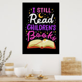 Lezer Gift ik lees nog steeds kinderboeken Poster (Keuken)