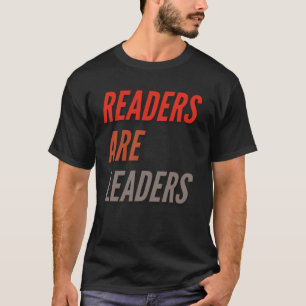 Lezers Zijn Leiders Bord Als Een Van Cool Lezen Qu T-shirt