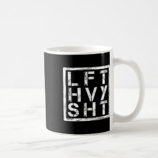 Lft Hvy Sht - Lift Heavy Shi... - Koffiemok