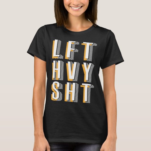 Lft Hvy Sht Workout Gym T-shirt (Voorkant)