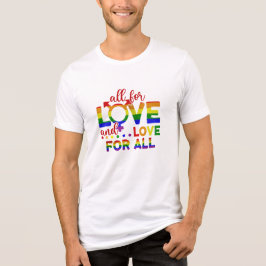 LGBT allemaal voor liefde, liefde voor iedereen Tri-Blend Shirt