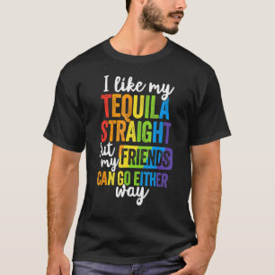 Lgbt Ally Tequila Straight Friends do way T-shirt