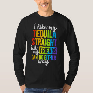Lgbt Ally Tequila Straight Friends do way T-shirt