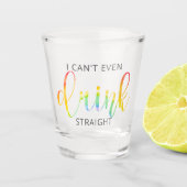 LGBT die ik niet eens rechtstreeks kan Drinken Shot Glas (Voorkant)