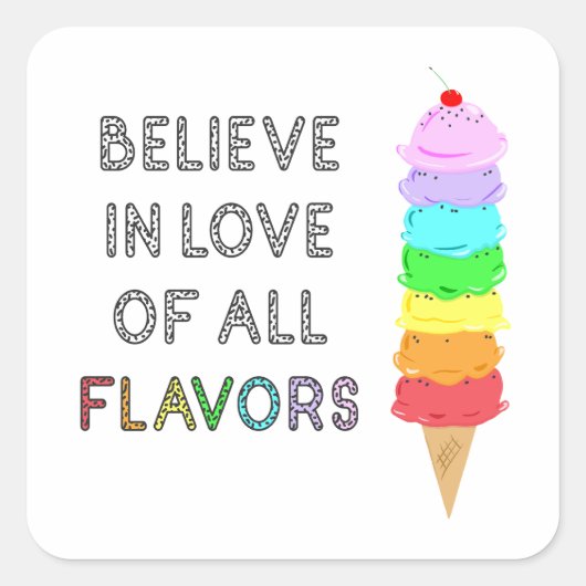 Lgbt Diversity Ice Cream Love of All Flavors Quote Vierkante Sticker (Voorkant)