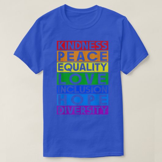 Lgbt Funny Equality Love Kindness Peace Gay Lesbia T-shirt (Design voorkant)