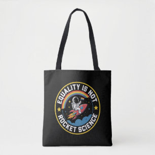 Lgbt-gelijkheid is geen raketwetenschap Pride Ally Tote Bag