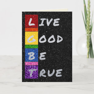 LGBT Glitter Live Good Be True Kaart