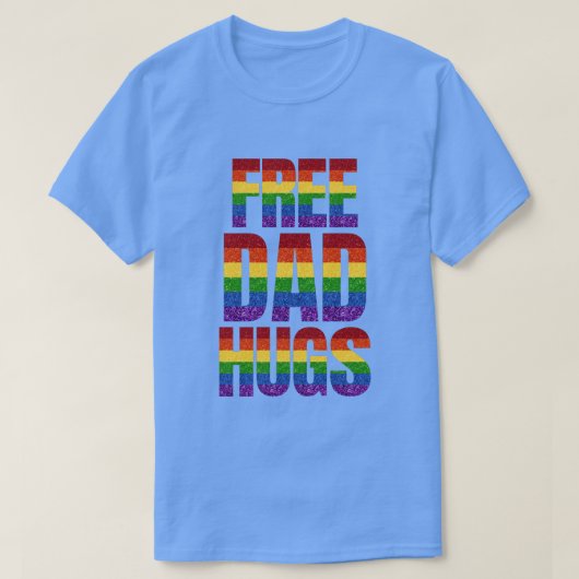 LGBT Glitter Pride Flag Free Dad Hugs T-shirt (Design voorkant)