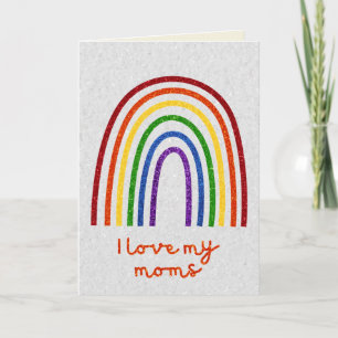 LGBT Glitter Pride Love My Moms Kaart