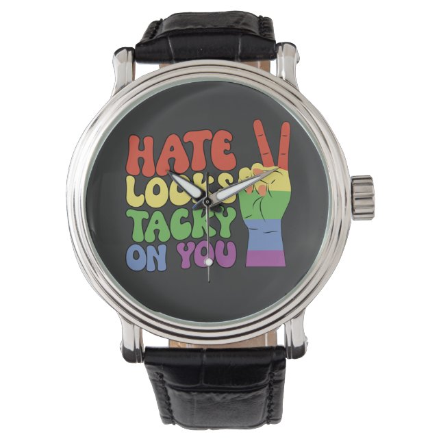 LGBT-haat staat je niet goed Pride leuk Horloge (Voorkant)