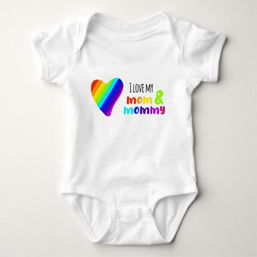 LGBT I love my mom and mommy Baby Bodysuit (Voorkant)