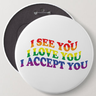 LGBT Ik hou van je, ik accepteer je Ronde Button 6,0 Cm