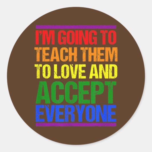 LGBT-leraar Ally Rainbow Teach Love Accepteren Ronde Sticker (Voorkant)
