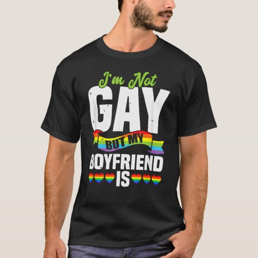 Lgbt Mannen ik ben niet homo, maar mijn vriend is T-shirt (Voorkant)