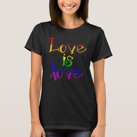 LGBT Ondersteuning Rainbow Pride Liefde Is Liefde  T-shirt (Voorkant)