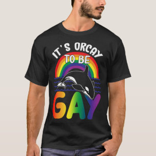 LGBT Orka Walvis Het is ok om homo te zijn Regenbo T-shirt