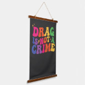 LGBT Pride DRAG IS GEEN CRIMINALITEITSSTEUN Hangend Wandkleed (Gebogen)